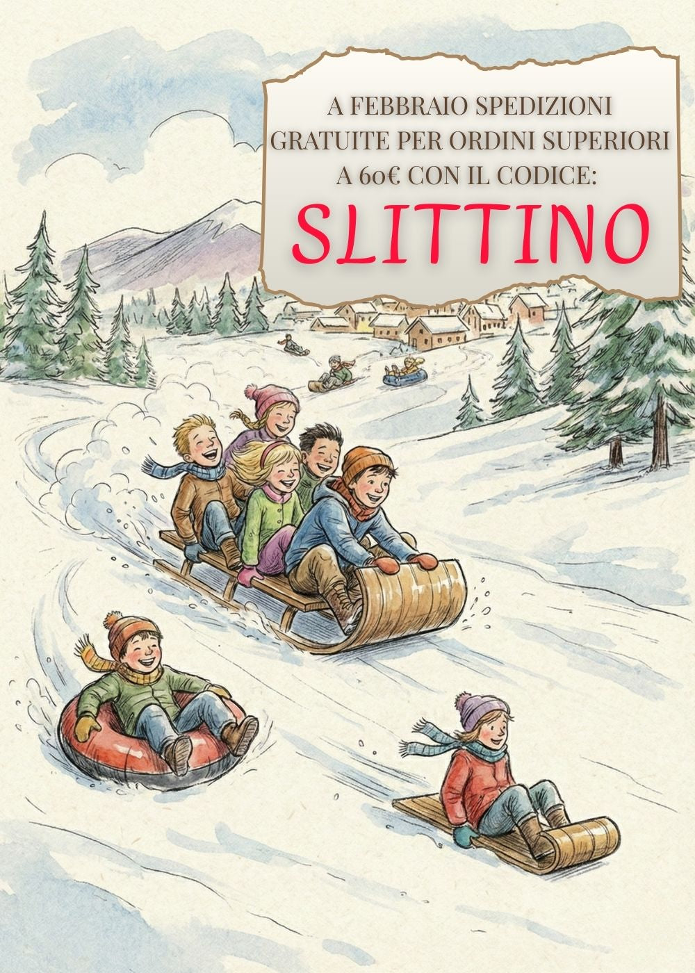 BackPacco Promo Febbraio Spedizioni Gratuite. Banner con illustrazione artistica di bambini che giocano sulla neve con slittini. Offerta valida per ordini superiori a 60 euro inserendo il codice sconto SLITTINO al checkout.