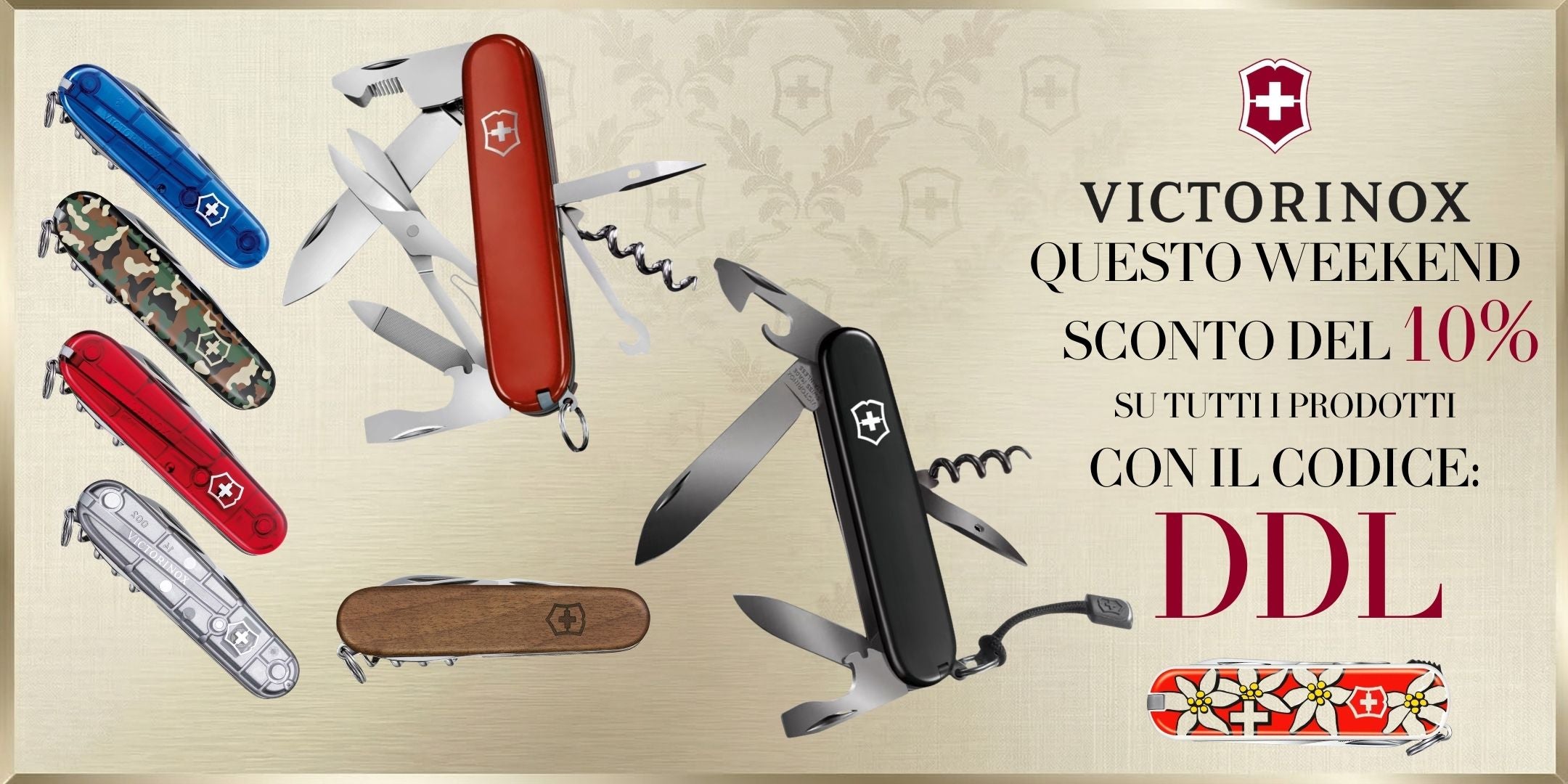 Victorinox Swiss Army Knives assortimento di coltellini multifunzione con strumenti aperti tra cui lame, forbici e cavatappi. Banner promozionale con sconto del 10% su tutti i prodotti inserendo il codice DDL nel carrello durante il weekend.