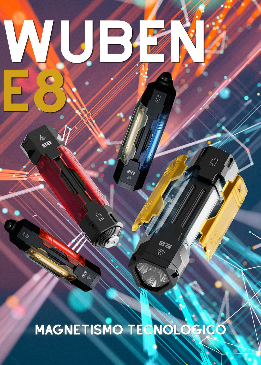 Wuben E8 torcia modulare e magnetica con clip intercambiabili in metallo e corpo trasparente con dettagli rossi blu e oro. Grafica promozionale con sfondo astratto tecnologico e la scritta Magnetismo Tecnologico.