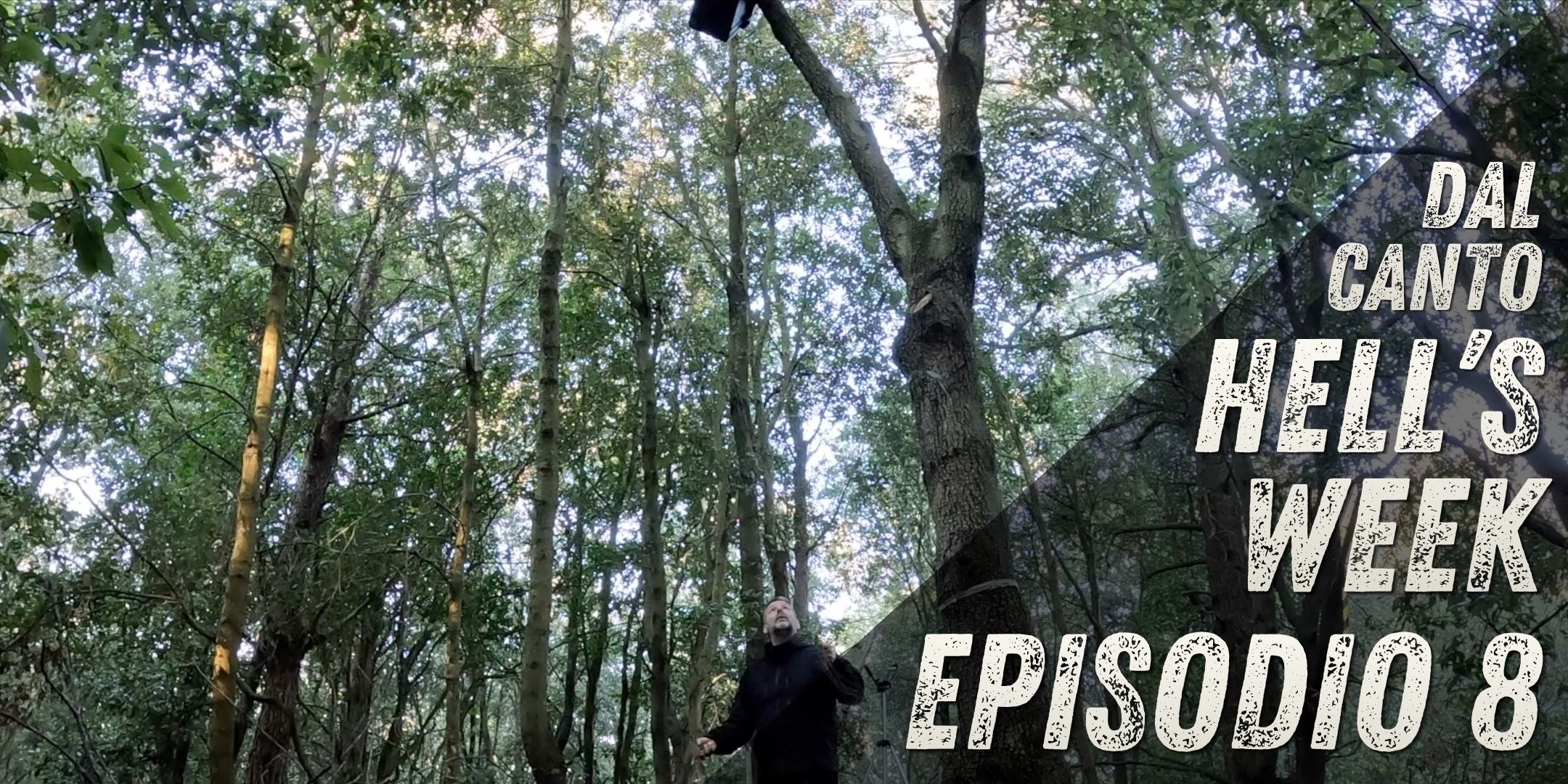DAL CANTO HELL'S WEEK EP 8